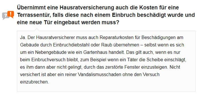 Übernimmt eine Hausratversicherung auch die Kosten für eine Terrassentür, falls diese nach einem Einbruch beschädigt wurde und eine neue Tür eingebaut werden muss? - Hausrat FAQ der Stiftung Warentest (Screenshot test.de/FAQ-Hausratversicherung-Wer-sie-braucht-was-versichert-ist-wichtige-Extras-4963790-0/#question-8 am 14.01.2020) Übernimmt eine Hausratversicherung auch die Kosten für eine Terrassentür, falls diese nach einem Einbruch beschädigt wurde und eine neue Tür eingebaut werden muss? - Hausrat FAQ der Stiftung Warentest (Screenshot test.de/FAQ-Hausratversicherung-Wer-sie-braucht-was-versichert-ist-wichtige-Extras-4963790-0/#question-8 am 14.01.2020)