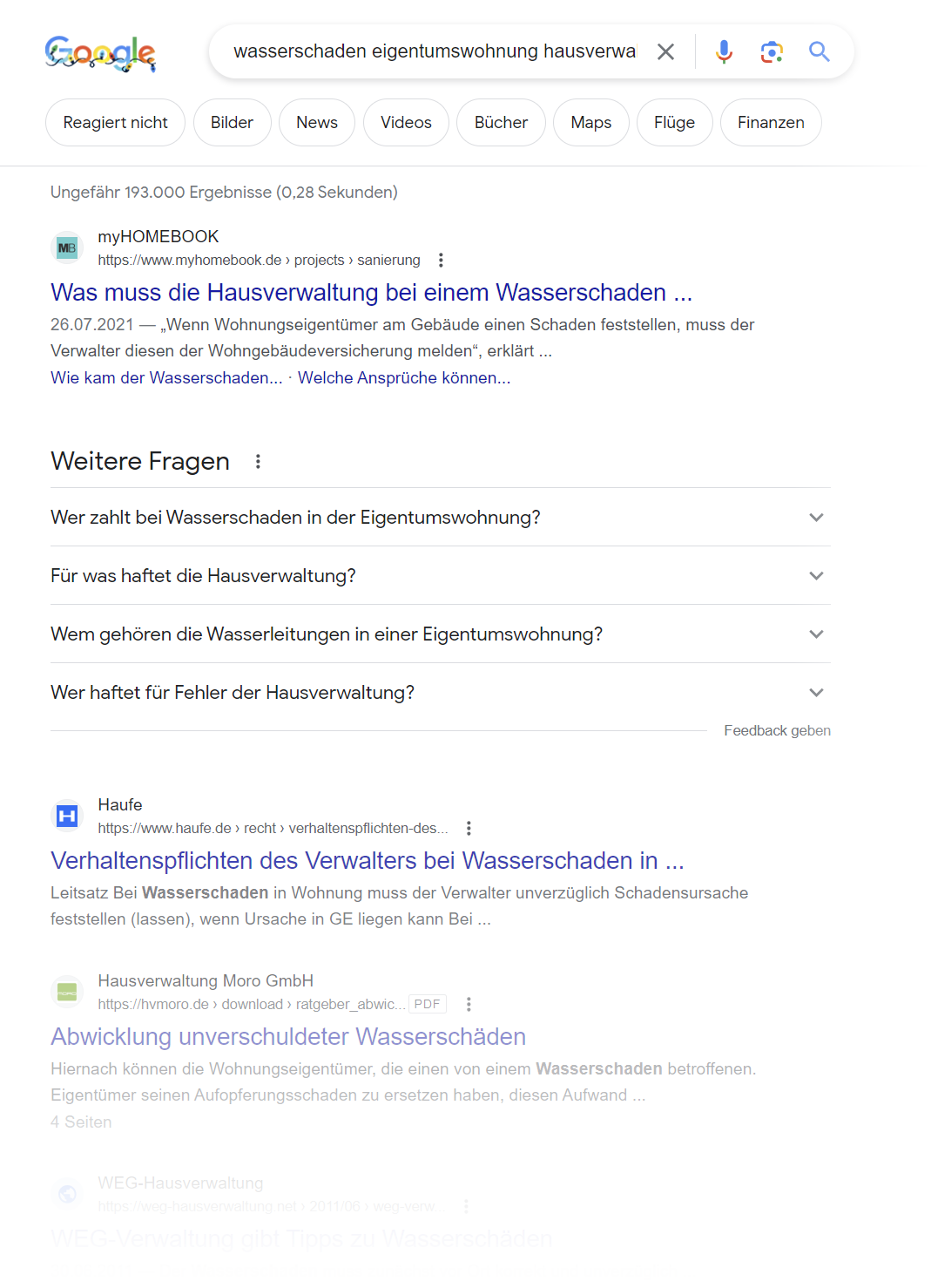 Eine Suche in Google nach "Wasserschaden Eigentumswohnung Hausverwaltung" zeigt anhand der vielen Fragen, wie vielschichtig eine solche Schadenssituation ist: Wer zahlt bei Wasserschaden in Eigentumswohnung? Für was haftet die Hausverwaltung? Wem gehören die Wasserleitung in einer Eigentumswohnung? Wer haftet für Fehler der Hausverwaltung? u.v.a.m. (Screenshot Google.de am 04.12.2023) Eine Suche in Google nach "Wasserschaden Eigentumswohnung Hausverwaltung" zeigt anhand der vielen Fragen, wie vielschichtig eine solche Schadenssituation ist: Wer zahlt bei Wasserschaden in Eigentumswohnung? Für was haftet die Hausverwaltung? Wem gehören die Wasserleitung in einer Eigentumswohnung? Wer haftet für Fehler der Hausverwaltung? u.v.a.m. (Screenshot Google.de am 04.12.2023)